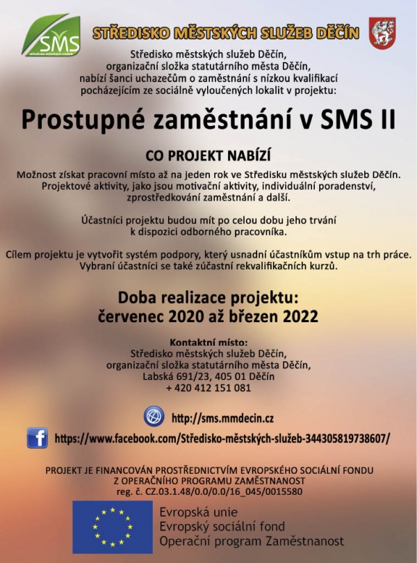 Ve Středisku městských služeb Děčín se právě rozebíhá další projekt &quot;Prostupné zaměstnání v SMS II&quot;, který navazuje na úspěšný, již ukončený projekt &quot;Prostupné zaměstnání v SMS&quot;.